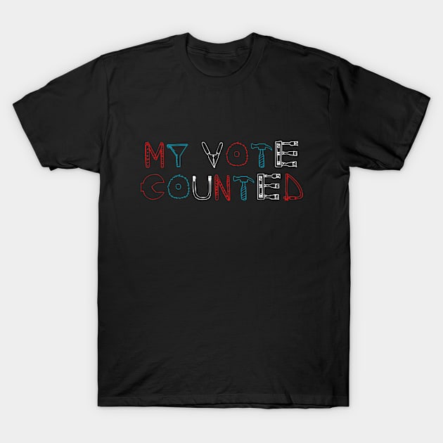 My Vote Counted tools Mason T-Shirt by Shirtz Tonight